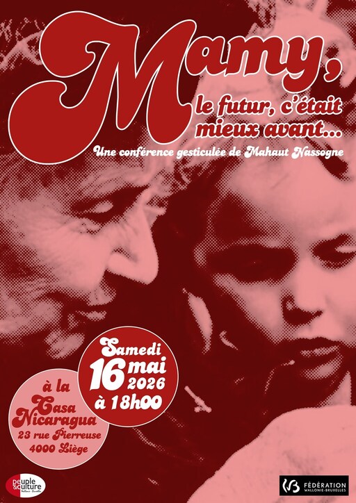 Peut être un dessin de ‎texte qui dit ’‎Ma conf conférence gesticulée de Mahaut Nassogne Jamy, le futur, c'était mieux avant... Samedi à àla la 16m mai 2026 Casa à 18h00 23 rue Pierreuse 4000 Liege peuple Edulture ulture ۴ر( FÉDÉRATION LLONIE-BRUXELLE‎’‎