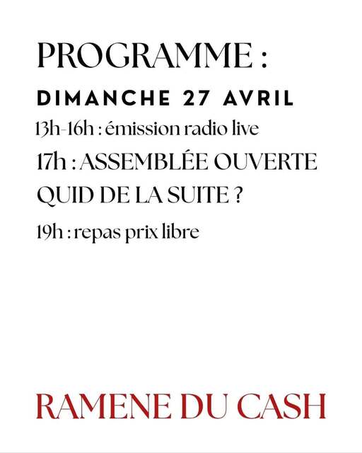 ASSEMBLÉE OUVERTE QUID DE LA SUITE? 19h repas prix libre RAMENE DU CASH'