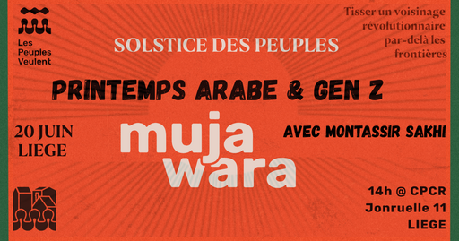 Solstice des peuples | Du printemps arabe à la GenZ marocaine