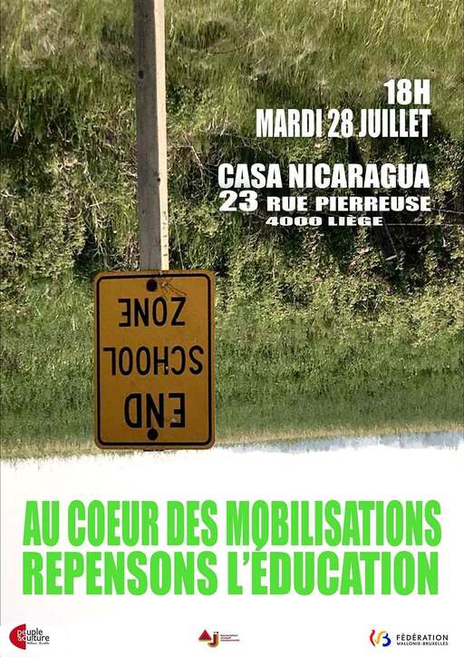Peut être une image de texte qui dit ’18H MARDI 28 JUILLET CASA NICARAGUA 23 RUE PIERREUSE 4000 LIEGE ONOZ 700ม AU COEUR DES MOBILISATIONS REPENSONS L'ÉDUCATION REURLE ulture お 3( WALLONIE- ALLOKIE-BRUXELLES FÉDÉRATION’