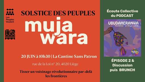 Solstice des peuples | écoute collective « Ubudaheranwa » + Brunch Solidaire